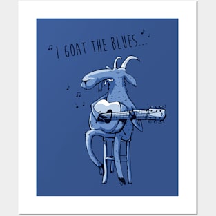 I goat the blues Posters and Art